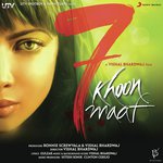 7 Khoon Maaf - K. S. Chithra Song Download